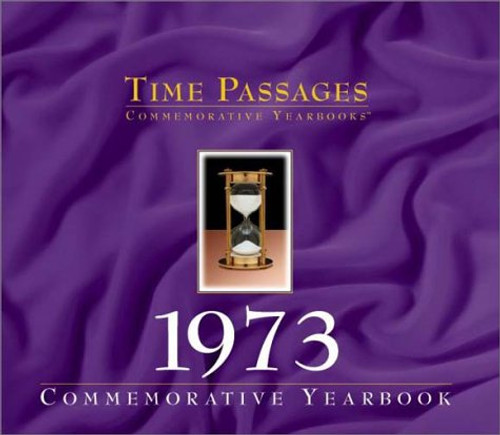 Time Passages 1973 Yearbook