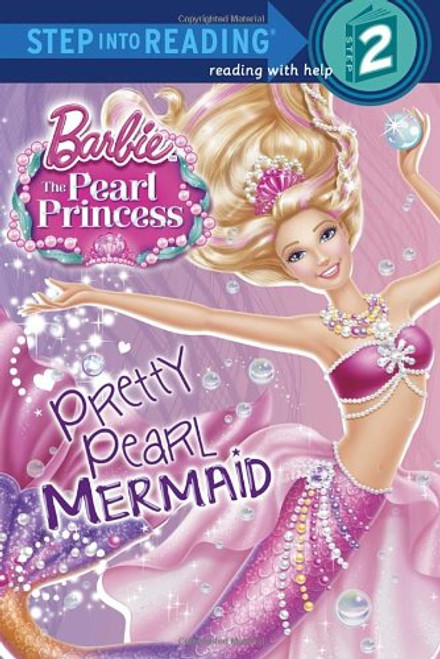 Pretty Pearl Mermaid (Barbie: The Pearl Princess) (Step into Reading)