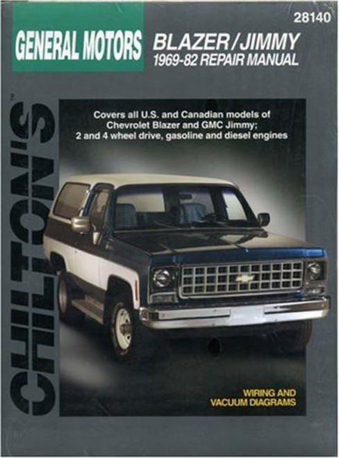 Chevrolet Blazer and Jimmy, 1969-82 (Chilton Total Car Care Series Manuals)