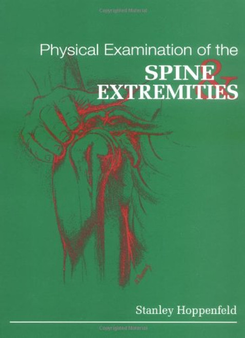 Physical Examination of the Spine and Extremities