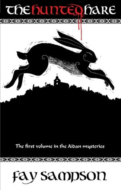 The Hunted Hare (The Aidan Mysteries)