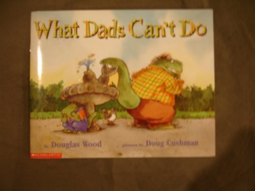 What Dads Can't Do