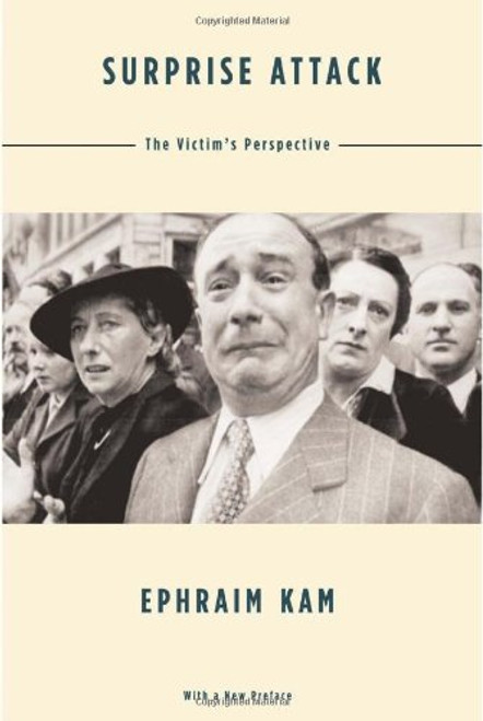 Surprise Attack: The Victim's Perspective, With a New Preface