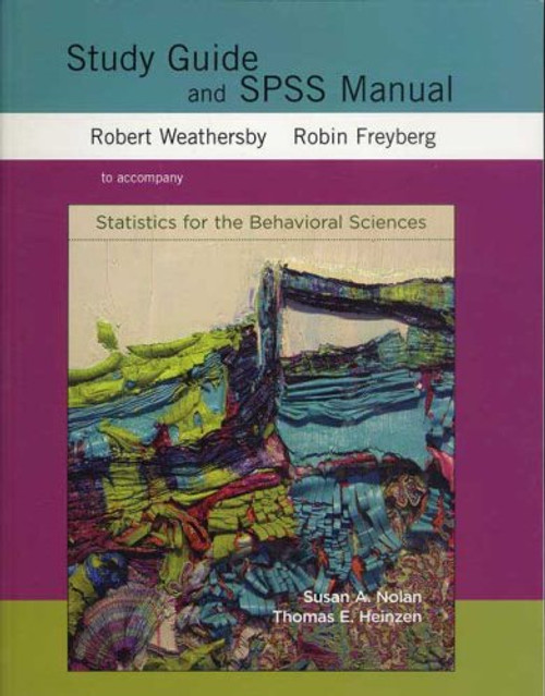 Statistics for the Behavioral Sciences Study Guide & SPSS Manual