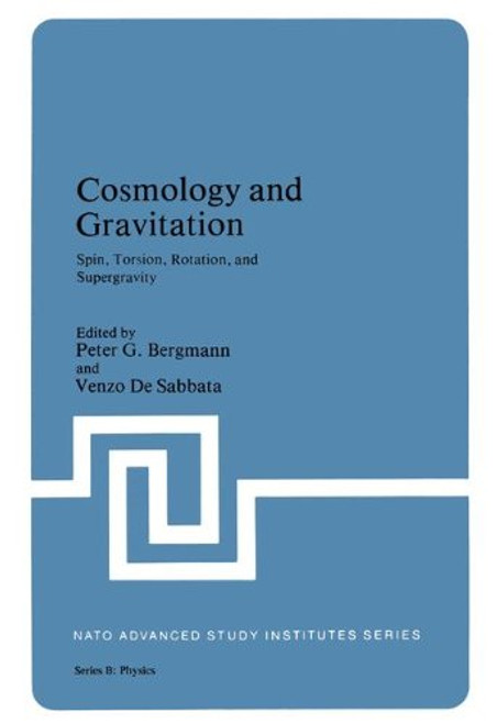 Cosmology and Gravitation: Spin, Torsion, Rotation, and Supergravity (Nato Science Series B:)