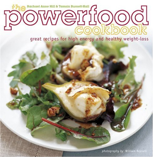 The Power Food Cookbook: Great Recipes for High Energy and Healthy Weight-loss