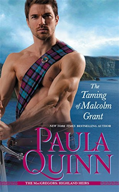 The Taming of Malcolm Grant (The MacGregors: Highland Heirs)