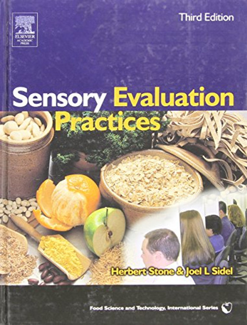 Sensory Evaluation Practices, Third Edition (Food Science and Technology)