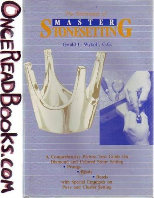 The Techniques of Master Stonesetting