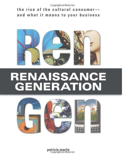 Rengen: The Rise of the Cultural Consumer - and What It Means to Your Business
