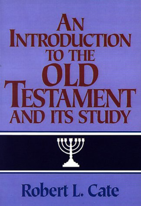 An Introduction to the Old Testament and Its Study