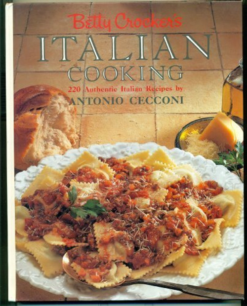 Betty Crocker's Italian Cooking 220 Italian Recipes