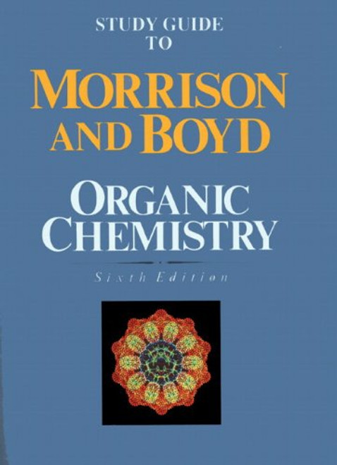 Study Guide to Organic Chemistry, 6th Edition