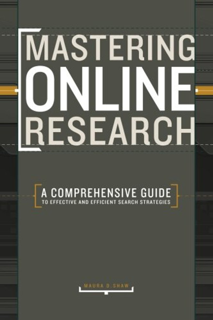 Mastering Online Research: A Comprehensive Guide to Effective and Efficient Search Strategies