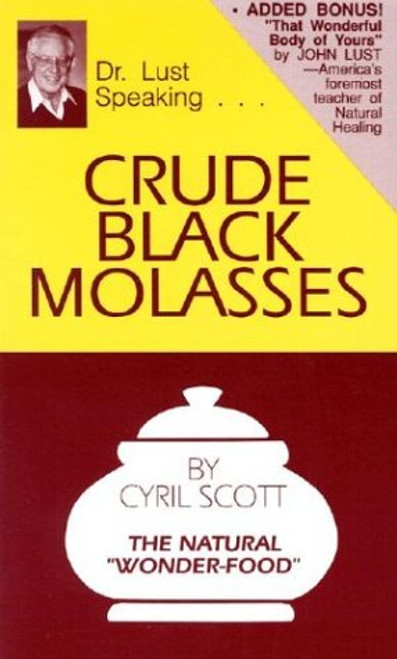 Crude Black Molasses: The Natural Wonder Food