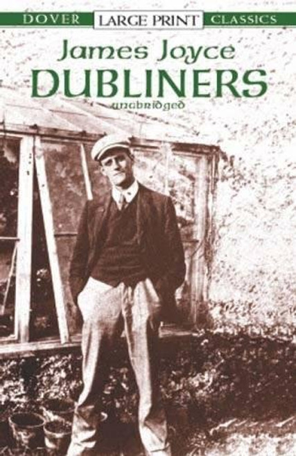 Dubliners (Dover Large Print Classics)