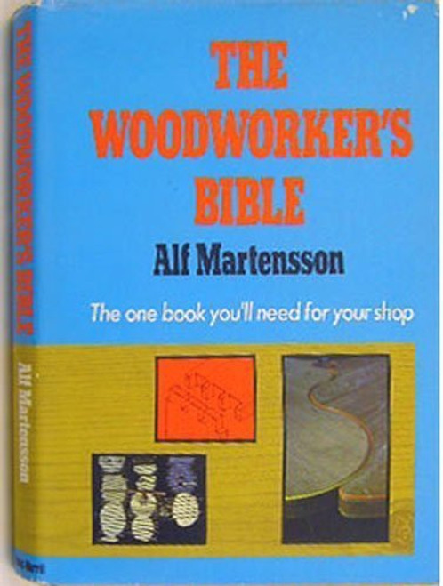 The Woodworkers' Bible