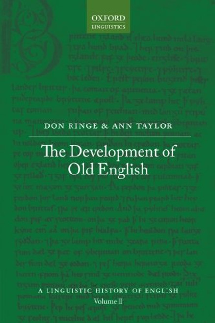 The Development of Old English (A Linguistic History of English)