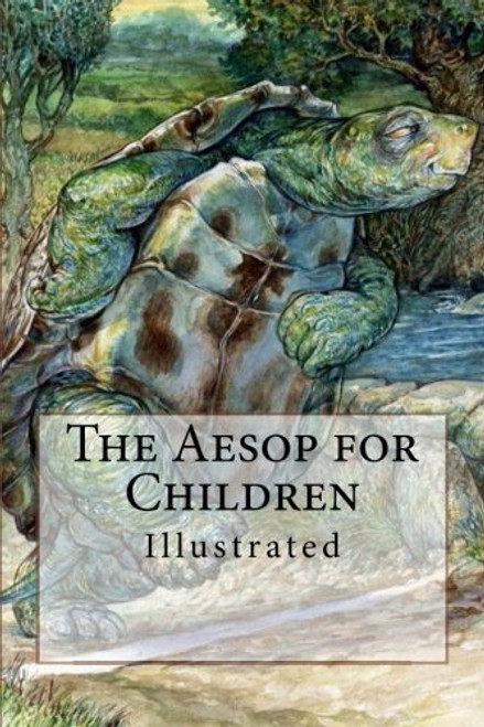 The Aesop for Children: Illustrated