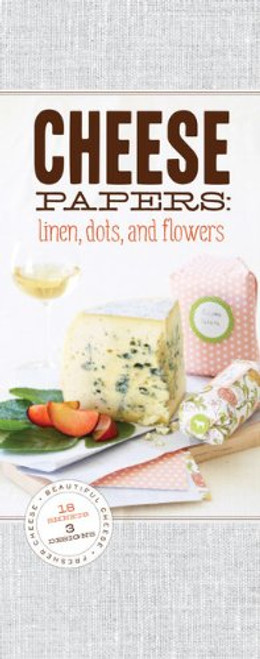 Cheese Papers: Linen, Dots, and Flowers