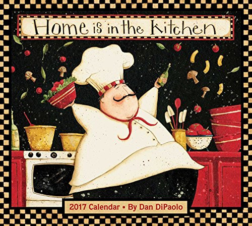 Home Is in the Kitchen 2017 Deluxe Wall Calendar