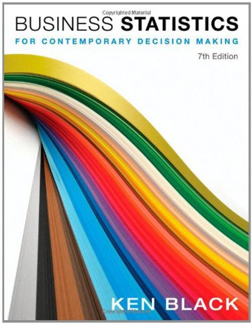 Business Statistics: For Contemporary Decision Making