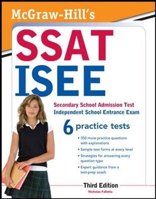 McGraw-Hill's SSAT/ISEE: Secondary School Admission Test, Independent School Entrance Exam