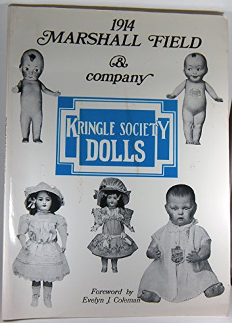 1914 Marshall Field and Company Doll Catalogue...Including Dolls' Costumes, Tableware, Furniture and Jewelry