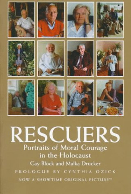 Rescuers -Portraits of Moral Courage in the Holocaust