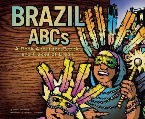 Brazil Abcs: A Book About the People and Places of Brazil (Country Abcs)