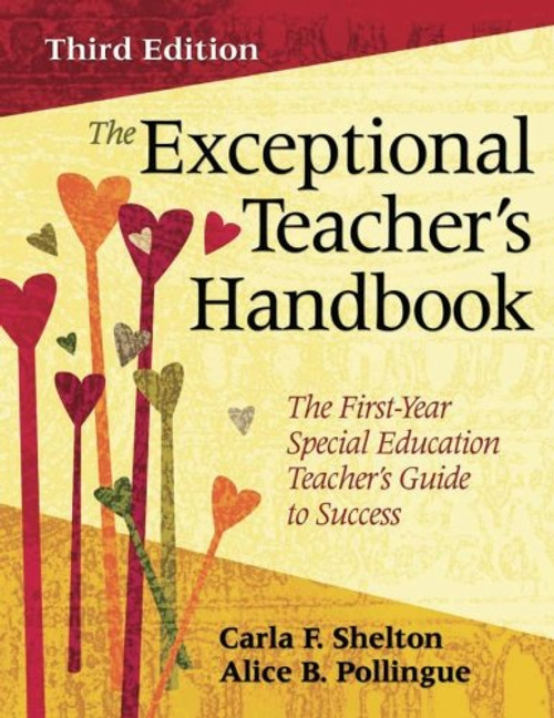 The Exceptional Teachers Handbook: The First-Year Special Education Teachers Guide to Success (Volume 3)
