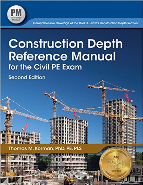 Construction Depth Reference Manual for the Civil PE Exam