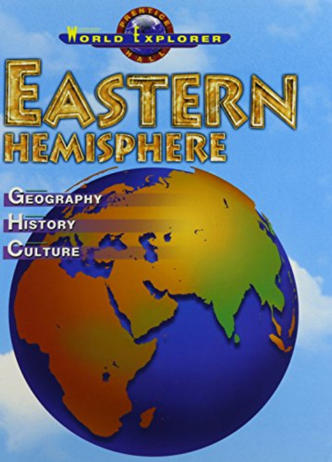 WORLD EXPLORER EASTERN HEMISPHERE 3 EDITION STUDENT EDITION 2003C (Prentice Hall World Explorer)