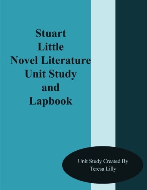 Stuart Little Novel Literature Unit Study and Lapbook