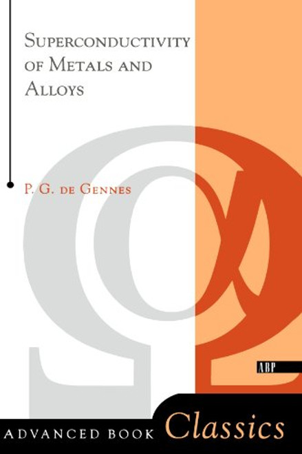 Superconductivity Of Metals And Alloys (Advanced Books Classics)