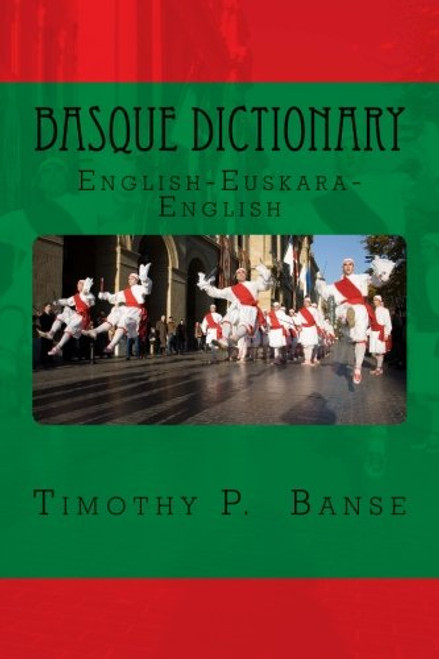 Basque Dictionary: English/Euskara - Euskara/English (Middle Coast Publishing Language Series)