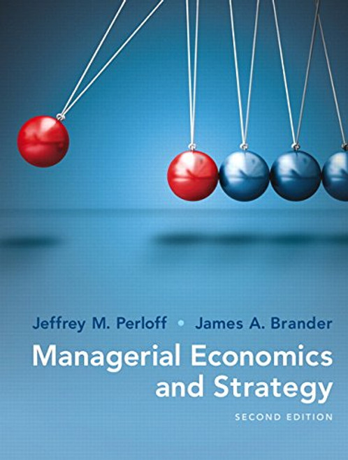 Managerial Economics and Strategy (2nd Edition) (The Pearson Series in Economics)