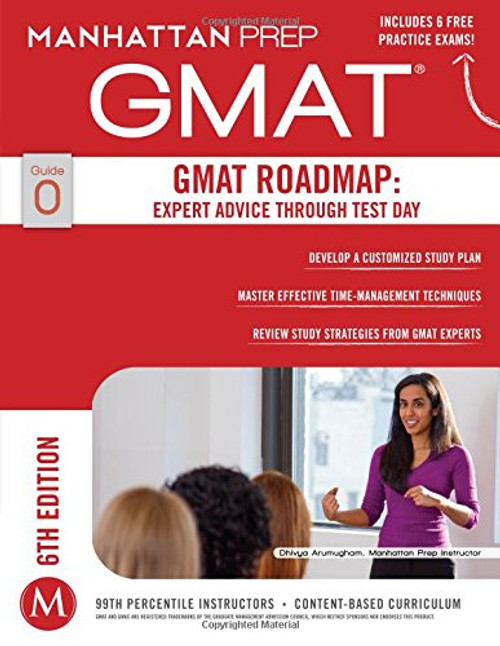 GMAT Roadmap: Expert Advice Through Test Day (Manhattan Prep GMAT Strategy Guides)