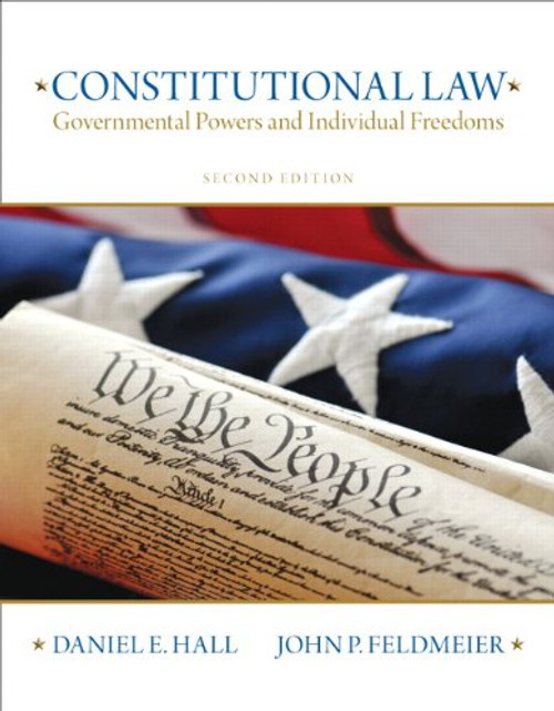 Constitutional Law: Governmental Powers and Individual Freedoms (2nd Edition)