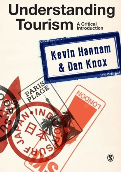 Understanding Tourism: A Critical Introduction