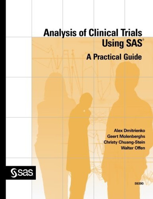 Analysis of Clinical Trials Using SAS: A Practical Guide