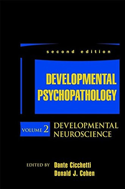 Developmental Neuroscience (Developmental Psychopathology)(Volume 2)