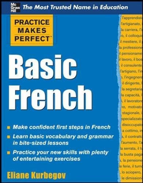 Practice Makes Perfect Basic French (Practice Makes Perfect Series)