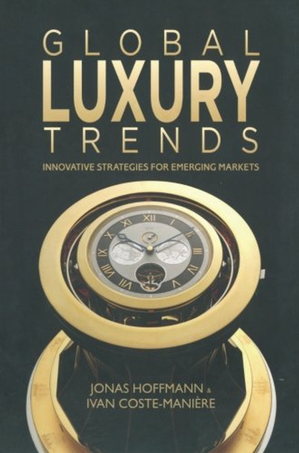 Global Luxury Trends: Innovative Strategies for Emerging Markets