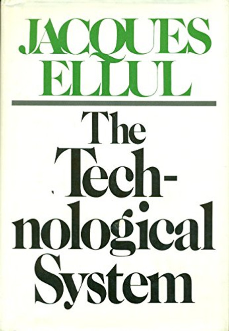 The Technological System (English and French Edition)