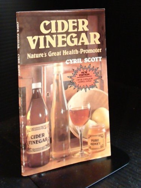Cider Vinegar: Nature's Great Promoter and Safest Cure of Obesity