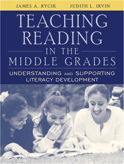 Teaching Reading in the Middle Grades: Understanding and Supporting Literacy Development