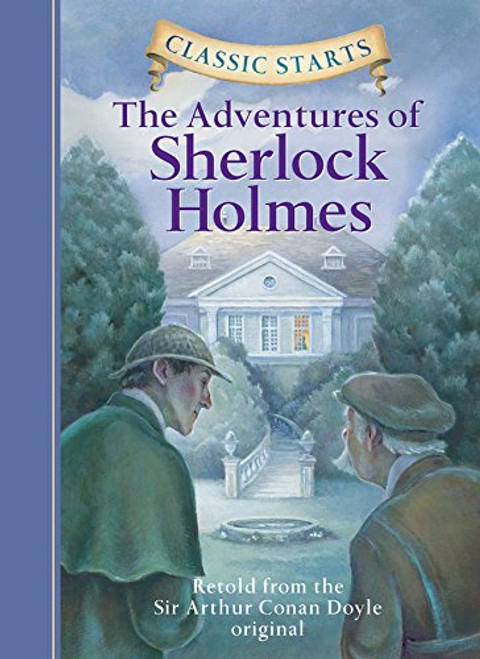 Classic Starts: The Adventures of Sherlock Holmes (Classic Starts Series)