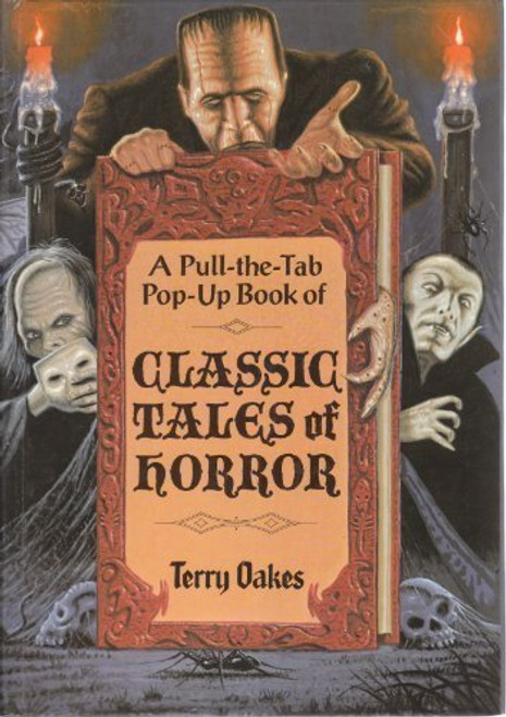 Classic Tales of Horror (A Pull-the-Tab Pop-Up Book)