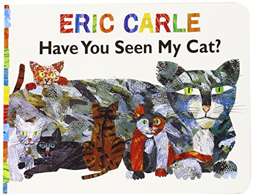 Have You Seen My Cat? (The World of Eric Carle)
